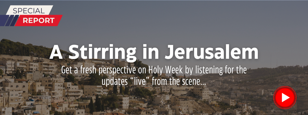 A Stirring in Jerusalem
